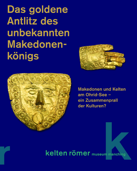 Das goldene Antlitz des unbekannten Makedonenk&ouml;nigs - Wolfgang David