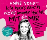 Ich hab's auch nicht immer leicht mit mir - Anne Vogd