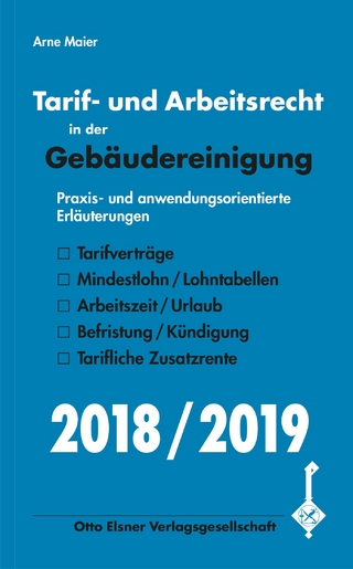 Tarif- und Arbeitsrecht in der Gebäudereinigung 2018/2019