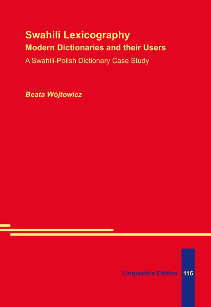 Swahili Lexicography: Modern Dictionaries and their Users - Beata W&oacute;jtowicz