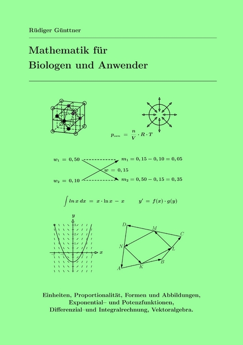Mathematik f&uuml;r Biologen und Anwender - R&uuml;diger G&uuml;nttner