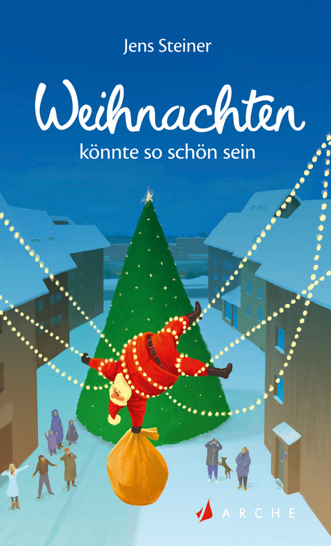 Weihnachten k&ouml;nnte so sch&ouml;n sein - Jens Steiner