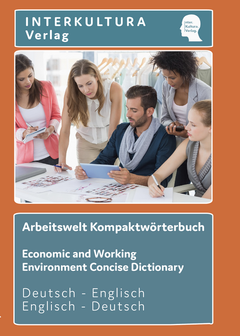 Interkultura Arbeitswelt Kompaktw&ouml;rterbuch Deutsch - Englisch
