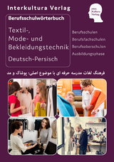 Interkultura Berufsschulw&ouml;rterbuch f&uuml;r Textil-, Mode- und Bekleidungstechnik