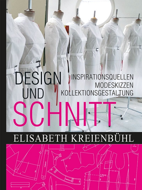 Design und Schnitt - Elisabeth Kreienbühl
