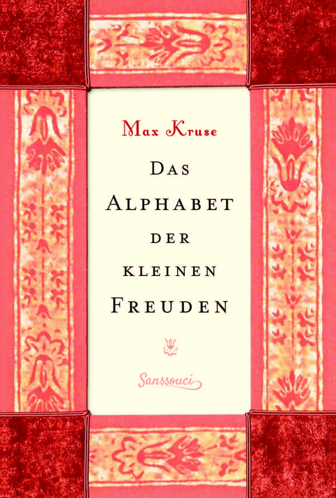 Das Alphabet der kleinen Freuden - Max Kruse