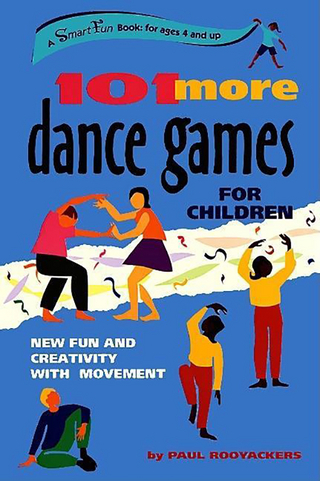 101 More Dance Games for Children