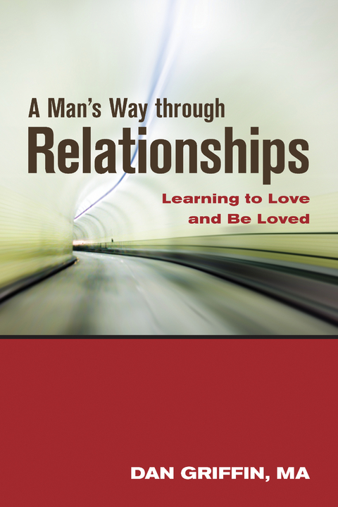 A Man's Way through Relationships - Dan Griffin