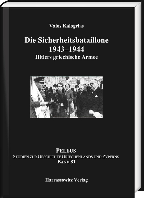 Die Sicherheitsbataillone 1943&ndash;44 - Vaios Kalogrias