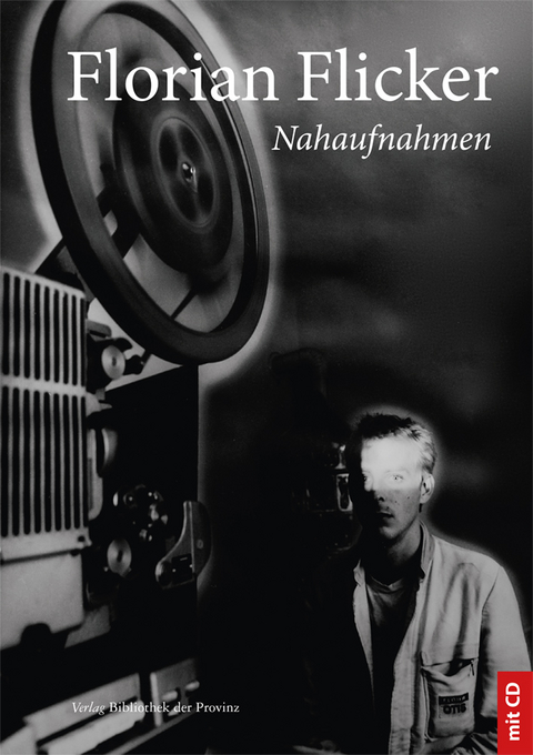 Florian Flicker &ndash; Nahaufnahmen - 