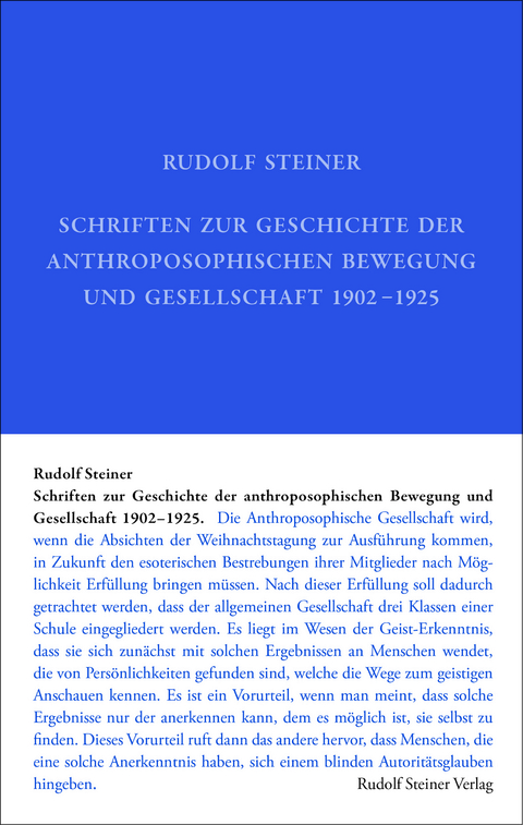 Schriften zur Geschichte der anthroposophischen Bewegung und Gesellschaft 1902&ndash;1925 - Rudolf Steiner