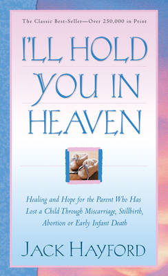 I'll Hold You in Heaven -  Jack Hayford