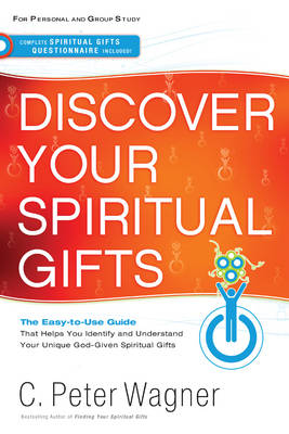 Discover Your Spiritual Gifts -  C. Peter Wagner
