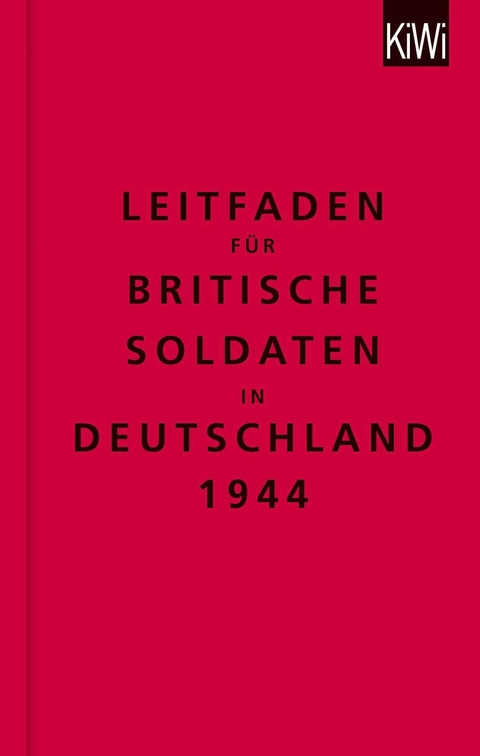 Leitfaden f&uuml;r britische Soldaten in Deutschland 1944 -  The Bodleian Library
