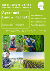 Interkultura Berufsschulw&ouml;rterbuch f&uuml;r Agrar- und Landwirtschaft f&uuml;r Ausbildung