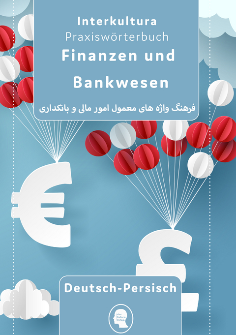 Interkultura Praxisw&ouml;rterbuch f&uuml;r Finanzen und Bankwesen