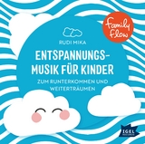 FamilyFlow. Entspannungsmusik f&uuml;r Kinder CD - 