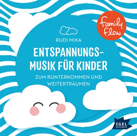 FamilyFlow. Entspannungsmusik f&uuml;r Kinder CD - 