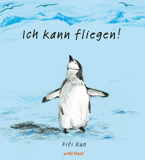 Ich kann fliegen! - Fifi Kuo