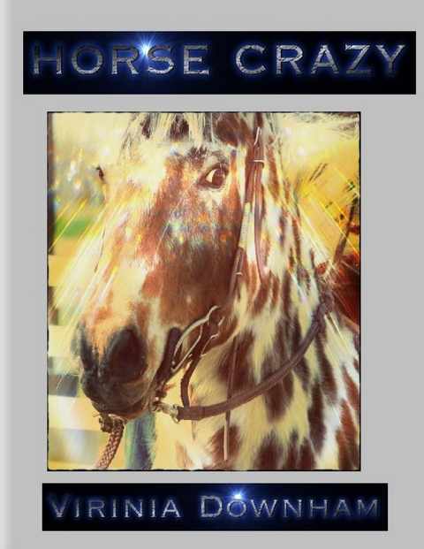Horse Crazy -  Virinia Downham