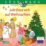 LESEMAUS 161: Jule freut sich auf Weihnachten - Anna Wagenhoff