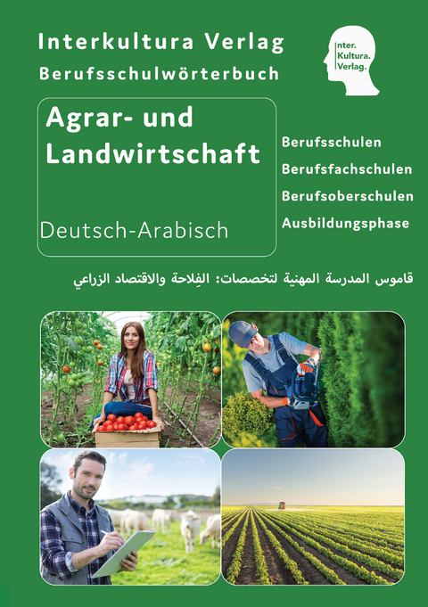 Interkultura Berufsschulw&ouml;rterbuch f&uuml;r Agrar- und Landwirtschaft f&uuml;r Ausbildung