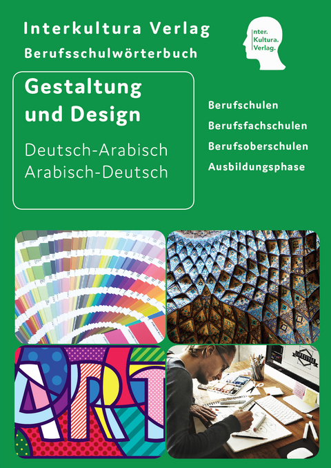 Interkultura Berufsschulw&ouml;rterbuch f&uuml;r Gestaltung und Design