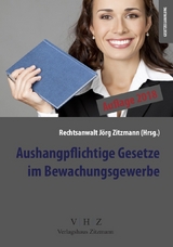 Aushangpflichtige Gesetze im Bewachungsgewerbe - 