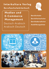 Interkultura Berufsschulw&ouml;rterbuch f&uuml;r Medien- und E-Commerce Management