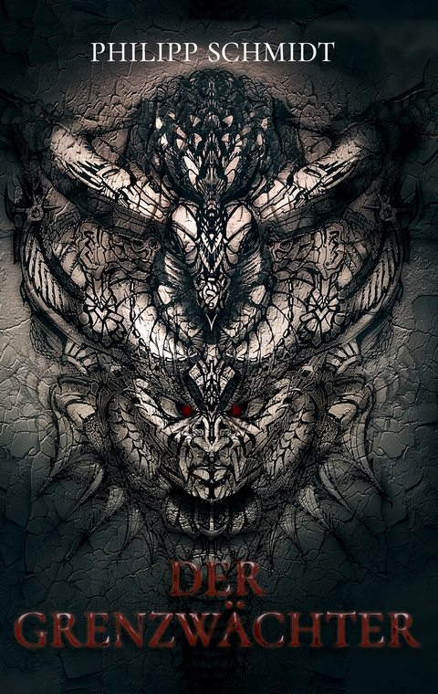 Der Grenzw&auml;chter - Philipp Schmidt