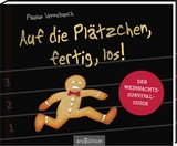 Auf die Pl&auml;tzchen, fertig, los! - Paulus Vennebusch