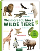 Was h&ouml;rst du hier? &ndash; Wilde Tiere