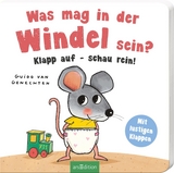 Was mag in der Windel sein? Klapp auf - schau rein! - Guido Van Genechten