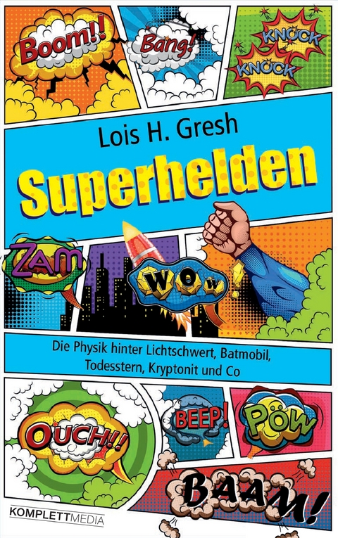 Superhelden - Lois H. Gresh