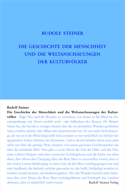 Die Geschichte der Menschheit und die Weltanschauungen der Kulturv&ouml;lker - Rudolf Steiner