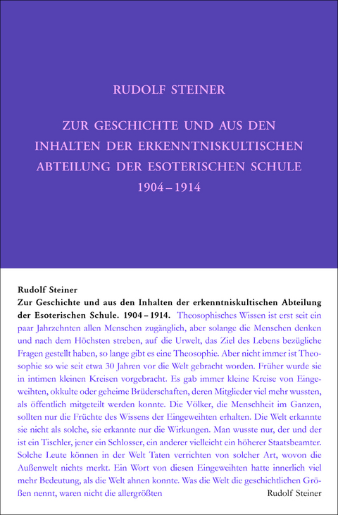Zur Geschichte und aus den Inhalten der erkenntniskultischen Abteilung der Esoterischen Schule 1904 bis 1914 - Rudolf Steiner