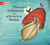 Theo und das Geheimnis des schwarzen Raben - Ute Krause