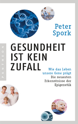 Gesundheit ist kein Zufall - Peter Spork