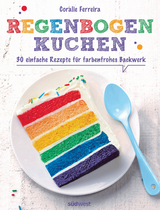 Regenbogenkuchen - Coralie Ferreira