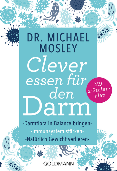 Clever essen f&uuml;r den Darm - Michael Mosley