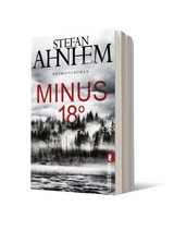 Minus 18 Grad (Ein Fabian-Risk-Krimi 3) - Stefan Ahnhem