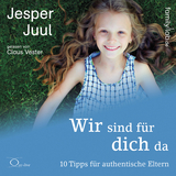 Wir sind f&uuml;r dich da - Jesper Juul