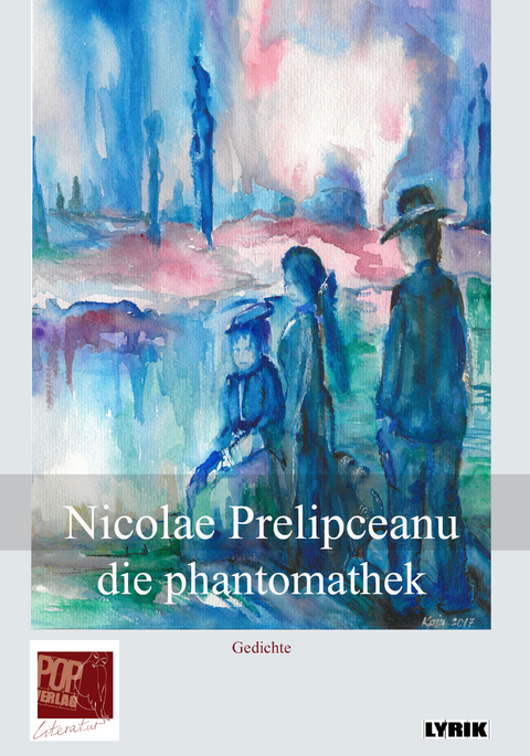 die phantomathek - Nicolae Prelipceanu