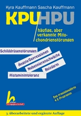 KPU/HPU häufige, aber verkannte Mitochondrienstörungen - Kauffmann, Kyra; Kauffmann, Sascha