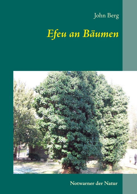 Efeu an B&auml;umen - John Berg
