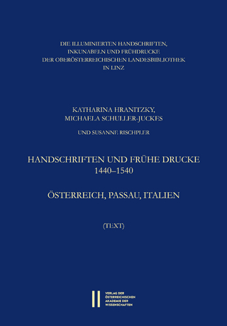Die illuminierten Handschriften, Inkunabeln und Frühdrucke der Oberösterreichischen Landesbibliothek in Linz