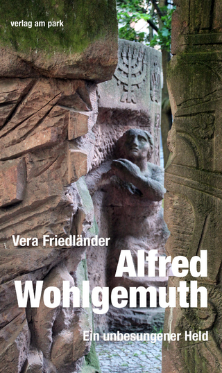 Alfred Wohlgemuth. Ein unbesungener Held