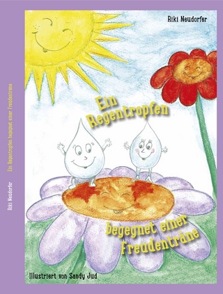 Ein Regentropfen begegnet einer Freudenträne