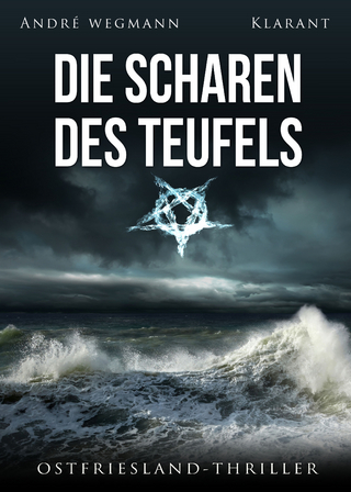Die Scharen des Teufels. Ostfriesland - Thriller