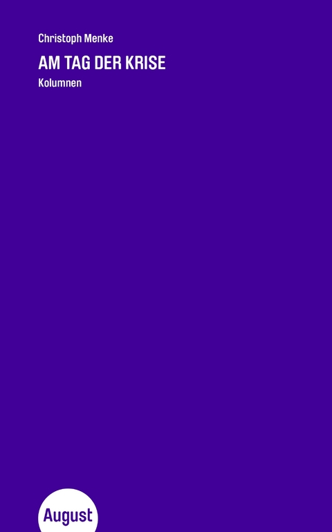 Am Tag der Krise - Christoph Menke